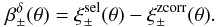 \begin{equation} \label{eq:beta_d} \beta_\pm^{\delta}(\theta) =\xi_\pm^{\rm sel}(\theta)-\xi_\pm^{\mathrm{zcorr}}(\theta). \end{equation}