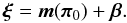\begin{equation} \vec \xi = \vec m(\vec\pi_0) + \vec \beta. \end{equation}