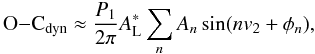 \begin{equation} {\rm O}{-}{\rm C}_\mathrm{dyn}\approx\frac{P_1}{2\pi}A^*_\mathrm{L}\sum_n A_n\sin(nv_2+\phi_n), \label{eq:OminCdyntrig} \end{equation}