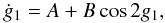 \begin{equation} \dot g_1=A+B\cos2g_1, \label{eq:gpont} \end{equation}