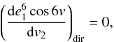 \appendix \setcounter{section}{2} \begin{equation} \left(\frac{\mathrm{d}e_1^6\cos6v}{\mathrm{d}v_2}\right)_\mathrm{dir}=0, \end{equation}