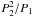 \hbox{$P_2^2/P_1$}