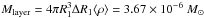 \hbox{$M_{\rm layer}=4\pi R_1^3 \Delta R_1 \langle \rho\rangle=3.67\times10^{-6}~M_\odot$}