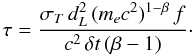 \begin{equation} \tau = \frac{\sigma_T\, d_L^2\, (m_ec^2)^{1-\beta}\,f}{c^2\, \delta t\,(\beta-1)}\cdot \end{equation}