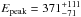\hbox{$E_{\rm peak}=371^{+111}_{-71}$}