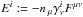 \hbox{$E^i:= - n_{\,\mu} \gamma^i_\nu F^{\mu\nu}$}