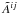 \hbox{$\Atil^{ij}$}