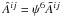 \hbox{$\Ahat^{ij}=\psi^6\Atil^{ij}$}