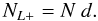 \begin{equation} N_{L+} = N \ d. \end{equation}