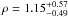 \hbox{$\rho = 1.15_{-0.49}^{+0.57}$}
