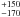 \hbox{$^{+150}_{-170}$}