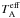 \hbox{$T^{\rm eff}_{\rm A}$}