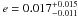 \hbox{$e=0.017^{+0.015}_{-0.011}$}