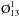 Mathematical equation: \hbox{$\text{\O}_{13}^{1}$}