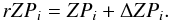 \begin{equation} rZP_i = ZP_i + \Delta ZP_i. \end{equation}