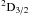 \hbox{${^2}{\rm D_{3/2}}$}