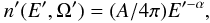 \begin{equation} n'(E',\Omega') = (A/4\pi) E'^{-\alpha}, \label{nn2} \end{equation}