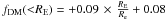 \hbox{$f_{\rm DM}({<}R_{\rm E})=+0.09\,\times\, \frac{R_{\rm E}}{R_{\rm e}}+0.08$}