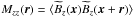 \hbox{$M_{zz}(\vec{r})=\langle \widetilde{B}_z(\vec{x})\widetilde{B}_z(\vec{x}+\vec{r})\rangle$}