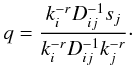 \appendix \setcounter{section}{2} \begin{eqnarray*} q=\frac{k_i^{-r}D_{ij}^{-1}s_j}{k_i^{-r}D_{ij}^{-1}k_j^{-r}}\cdot \end{eqnarray*}