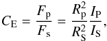 \begin{equation} \label{emissioncontrast} C_{\rm E}=\frac{F_{\rm p}}{F_{\rm s}}=\frac{R_{\rm p}^2}{R_{\rm S}^2}\frac{I_{\rm P}}{I_{\rm S}}, \end{equation}