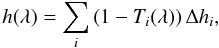 \begin{equation} \label{effheight} h(\lambda)=\sum_i \left(1-T_i(\lambda)\right)\Delta h_i, \end{equation}