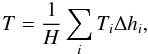 \begin{equation} \label{meantransmission} T=\frac{1}{H}\sum_i T_i \Delta h_i, \end{equation}