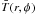 \hbox{$\bar{T}(r,\phi)$}