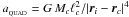 \hbox{$a_{_{\rm QUAD}}=G\,M_c\ell_c^2/|{\vec r}_i-{\vec r}_c|^4$}