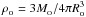 \hbox{$\rho_{_{\rm O}}=3M_{_{\rm O}}/4\pi R_{_{\rm O}}^3$}