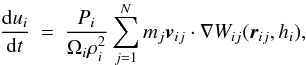 \begin{eqnarray} \label{EQN:GRADHENEQN} \frac{{\rm d}u\ssi }{{\rm d}t} &=& \frac{P\ssi }{\Omega\ssi \rho\ssi ^2} \sum \limits_{j=1}^{N} m\ssj {\vec v}\ssij \cdot \nabla W\ssij ({\vec r}\ssij , h\ssi ), \end{eqnarray}