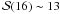 \hbox{${\cal S}(16)\sim 13$}