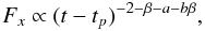 \begin{equation} F_x \propto (t-t_p)^{-2-\beta-a-b\beta}, \end{equation}