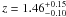 \hbox{$z=1.46^{+0.15}_{-0.10}$}