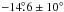 \hbox{$-14 \fdg 6 \pm 10^{\circ}$}