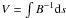 \hbox{$V = \int{B}^{-1} {\rm d}s$}