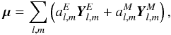 \begin{equation} \label{gen} \vec\mu=\sum_{l,m}\left(a_{l,m}^E\vec Y_{l,m}^E+a_{l,m}^M\vec Y_{l,m}^M\right), \end{equation}