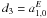 \hbox{$d_3=a_{1,0}^E$}