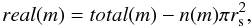 $$real(m)=total(m)-n(m)\pi r_{\rm s}^{2},$$