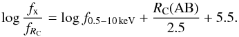 \begin{equation} \log\frac{f_{\rm x}}{f_{R_{\rm C}}}=\log f_{\rm 0.5-10\,keV}+\frac{R_{\rm C}({\rm AB})}{2.5}+5.5. \label{fxfo_eq} \end{equation}
