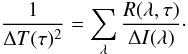 \begin{equation} \label{eq:errT2} {1 \over \Delta T(\tau)^2 } = \sum_{\lambda} { R(\lambda,\tau) \over \Delta I(\lambda) }\cdot \end{equation}