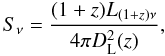 \begin{equation} S_{\nu} = \frac{(1+z) L_{(1+z)\nu}}{4 \pi D_{\rm L}^2(z)} , \end{equation}