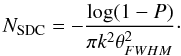 \begin{equation} N_{\rm SDC} = -\frac{\log(1-P)}{\pi k^2 \theta_{FWHM}^2}\cdot \end{equation}