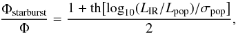 \begin{equation} \label{eq:mixpop} \frac{\Phi_{\rm starburst}}{\Phi} = \frac{1+{\rm th} \bigl [ \log_{10}(L_{\rm IR}/L_{\rm pop}) /\sigma_{\rm pop} \bigl ]}{2}, \end{equation}