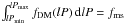 \hbox{$\int_{lP_{\rm min}}^{lP_{\rm max}}f_{\rm DM}(lP)\,{\rm d}lP = f_{\rm ms}$}
