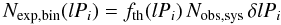 \begin{equation} N_{\rm exp,bin}(lP_i) = f_{\rm th}(lP_i)\, N_{\rm obs,sys}\, \delta{lP_i} \label{eqn:Nexp} \end{equation}