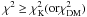 \hbox{$\chi^2 \ge \chi_{\rm K}^2 ({\rm or} \chi_{\rm DM}^2)$}