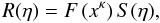 \begin{equation} R (\et) = F \left(x^{\kp}\right) S (\et), \end{equation}