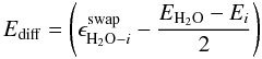 \begin{equation} E_{\rm diff} = \left(\epsilon ^{\rm swap}_{\mathrm{H_2O} - i} - \frac{E_{\rm H_2O}-E_i}{2} \right) \label{eq_energy} \end{equation}