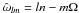 \hbox{$\hat{\omega}_{lm} = l n - m \Omega $}